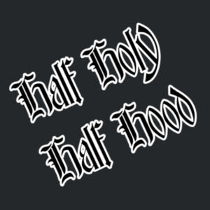 1/2 Holy, 1/2 Hood Design